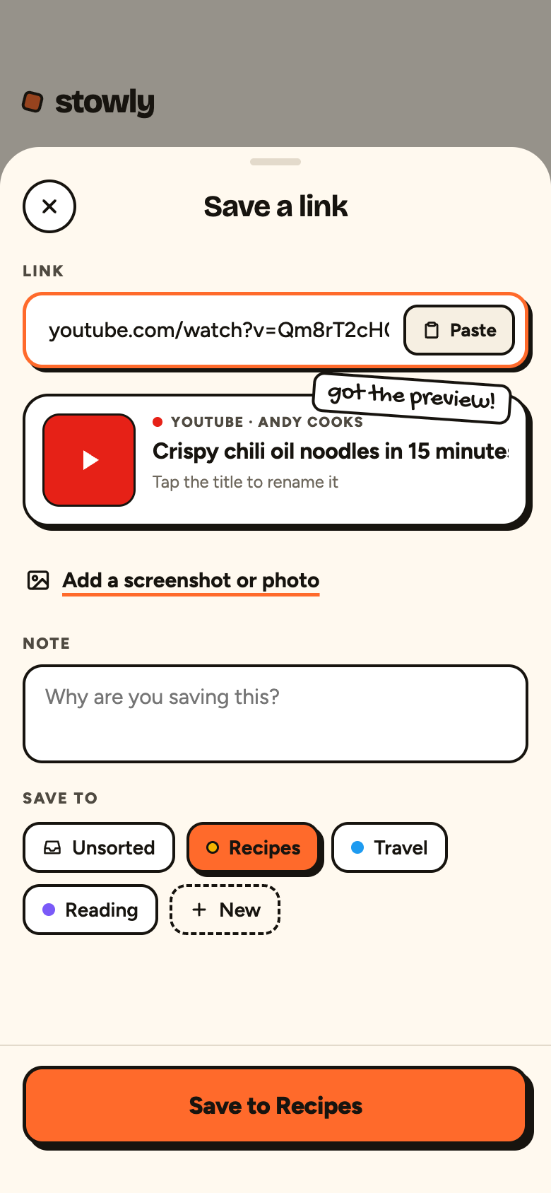 Stowly's Save a link sheet with a YouTube link, its fetched preview, a note field, and collection chips for Unsorted, Recipes, Travel, and Reading.